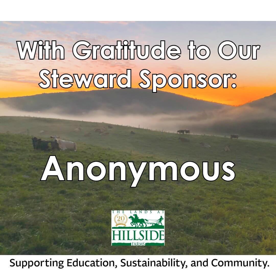 With gratitude to our Steward Sponsor Anonymous